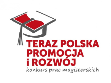 Konkurs "Teraz Polska Promocja i Rozwój na najlepsze prace magisterskie"