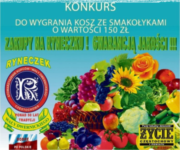 Wygraj kosz ze smakołykami od "Ryneczku na Wałach Dwernickiego" Częstochowa, do godz. 10:00