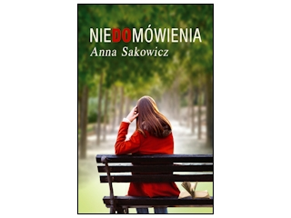 Wygraj ksiażkę "NIEDOMÓWIENIA" do godz. 20:00