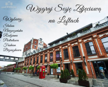 Wygraj sesję plenerową na Loftach