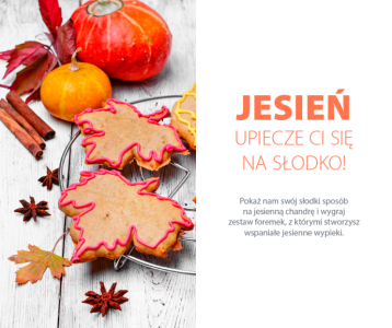 Konkurs "Jesień upiecze ci się na słodko" do godz. 8.00