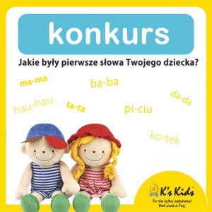 Konkurs "Pierwsze słowa Mojego dziecka" do godz. 15:00