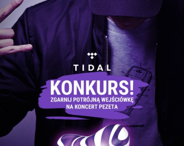 Konkurs "Pezet w Tidal" do godz. 13:00