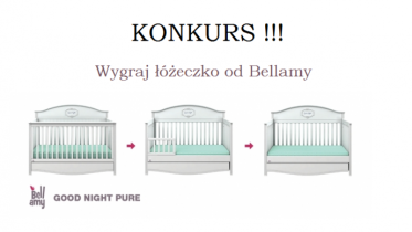 Wygraj łóżeczko od Bellamy
