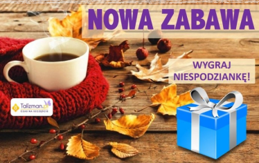 Konkurs "Nowa zabawa z Talizman"