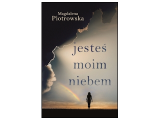 Wygraj książkę "Jesteś moim niebem" do godz. 20:00