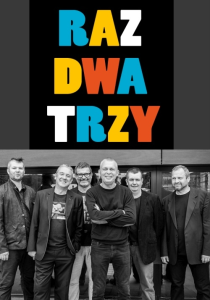 Wygraj zaproszenie na koncert zespołu RAZ DWA TRZY w Kielcach