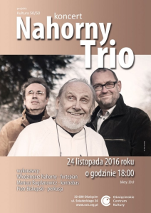 Wygraj zaproszenie na Nahorny Trio OŚWIĘCIM do godz 18:00