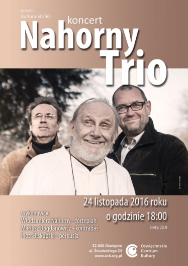 Wygraj zaproszenie na Nahorny Trio OŚWIĘCIM do godz 18:00