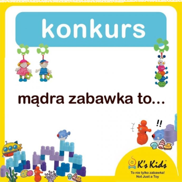 Konkurs "Mądra zabawka to..." do godz. 15:00