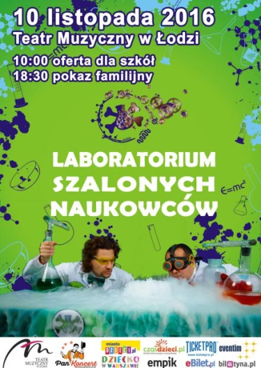 Laboratorium szalonych naukowców, Łódź