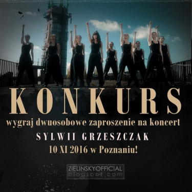 Wygraj dwuosobowe zaproszenie na koncert Sylwii Grzeszczak  10.11.2016 r. w Poznaniu, do godz. 18:00