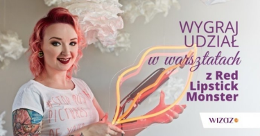 Wygraj udział w warsztatach z Red Lipstick Monster! Warszawa