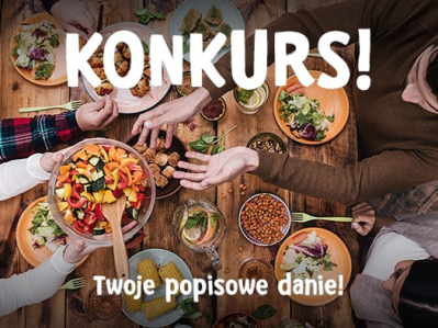 Konkurs "Twoje popisowe danie"