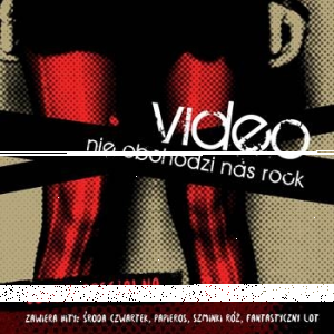 Wygraj edycję specjalną albumu "Nie obchodzi nas rock" grupy Video