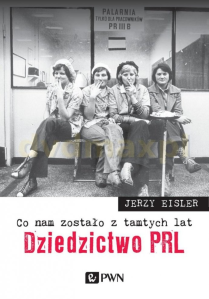 Wygraj książkę "Co nam zostało z tamtych lat. Dziedzictwo PRL"
