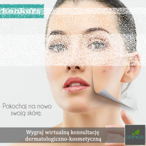 Wygraj interentową konsultację kosmetyczno-dermatologiczną