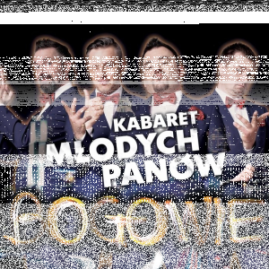 Wygraj bilety na Kabaret Młodych Panów, Oświęcim, do godz. 18:00