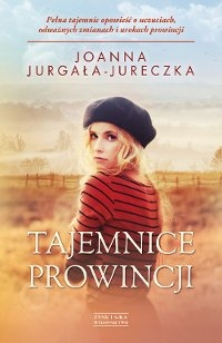 Wygraj powieść "Tajemnice Prowincji"