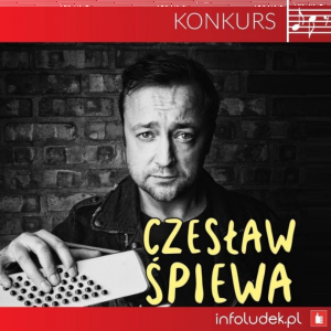 Wygraj zaproszenia na koncert Czesław Śpiewa w Policach