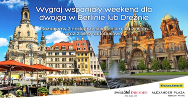 Wygraj romantyczny weekend dla dwojga w Berlinie lub Dreźnie