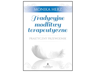 Wygraj książkę "Tradycyjne modlitwy terapeutyczne" do godz. 20:00