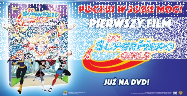 Konkurs tylko dla dziewczyn "DC Super Hero Girls"