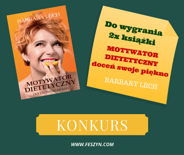 Wygraj książkę "Motywator dietetyczny – doceń swoje piękno" Barbary Lech