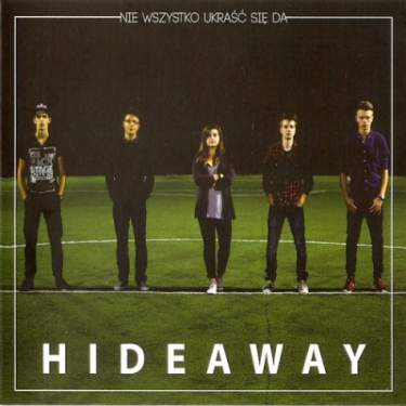 Wygraj płyty Hideaway "Nie wszystko ukraść się da"