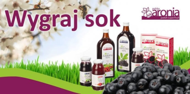 Wygraj sok od Polska Aronia