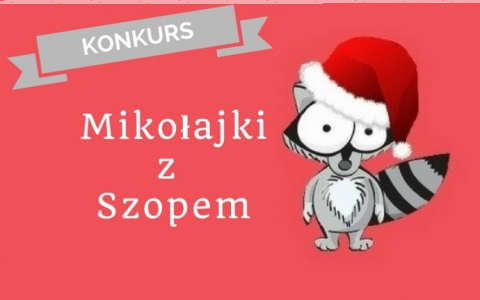 Konkurs "Mikołajki z Szopem"
