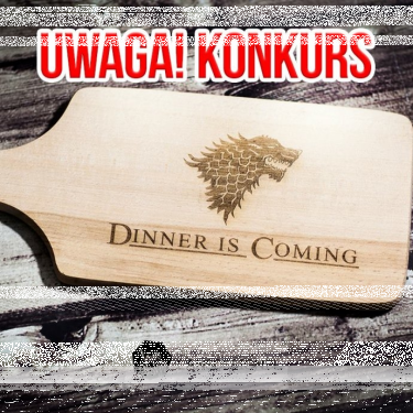 Wygraj deskę DINNER IS COMING