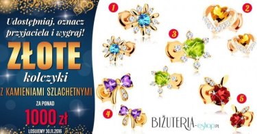 Wygraj ZŁOTE KOLCZYKI Z KAMIENIAMI SZLACHETNYMI za ponad 1000 zł!