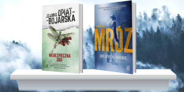 Wygraj książki "Świt, który nie nadejdzie" i "Niebezpieczna gra".