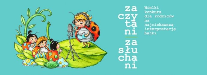 Konkurs "Zaczytani, zasłuchani. Poczytaj dziecku i wygraj"