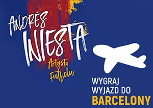 Konkurs "Zaproś Iniestę do Polski i wygraj wyjazd do Barcelony"