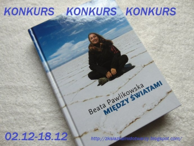 Wygraj książkę Między światami Beaty Pawlikowskiej