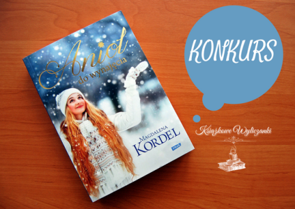 Wygraj ksiażkę "Anioł do wynajęcia" Magdalena Kordel