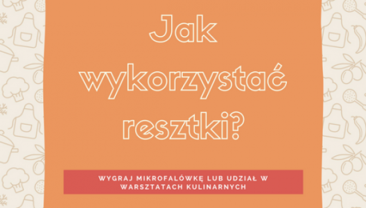 Konkurs "Jaki jest twój sposób na kuchenny recykling?"