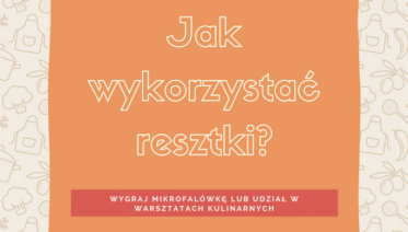 Konkurs "Jaki jest twój sposób na kuchenny recykling?"