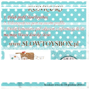 Wygraj dwa pudełka edukacyjno - kreatywne Slow Toys Box.