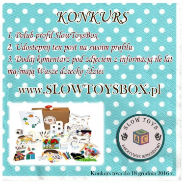 Wygraj dwa pudełka edukacyjno - kreatywne Slow Toys Box.