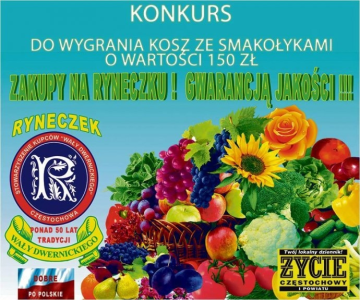 Wygraj kosz ze smakołykami od "Ryneczku na Wałach Dwernickiego" Częstochowa, do godz. 10:00