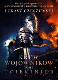 Konkurs "Krew wojowników. Tom I: Uciekinier"