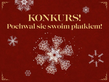 Konkurs "Twój płatek śniegu"