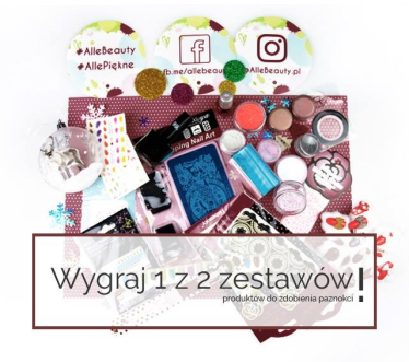 Wygraj 1 z dwóch zestawów produktów do stylizacji paznokci!