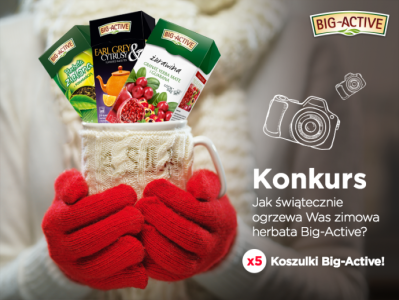 Konkurs "Jak świątecznie ogrzewa Was zimowa herbata Big-Active"