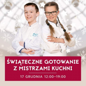Konkurs "Świąteczne gotowanie z mistrzami kuchni"