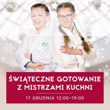 Konkurs "Świąteczne gotowanie z mistrzami kuchni"