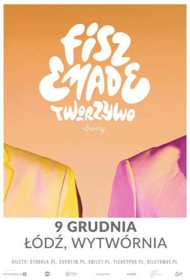 Wygraj zaproszenie na koncert Fisz Emade Tworzywo w Łodzi! do godz. 12